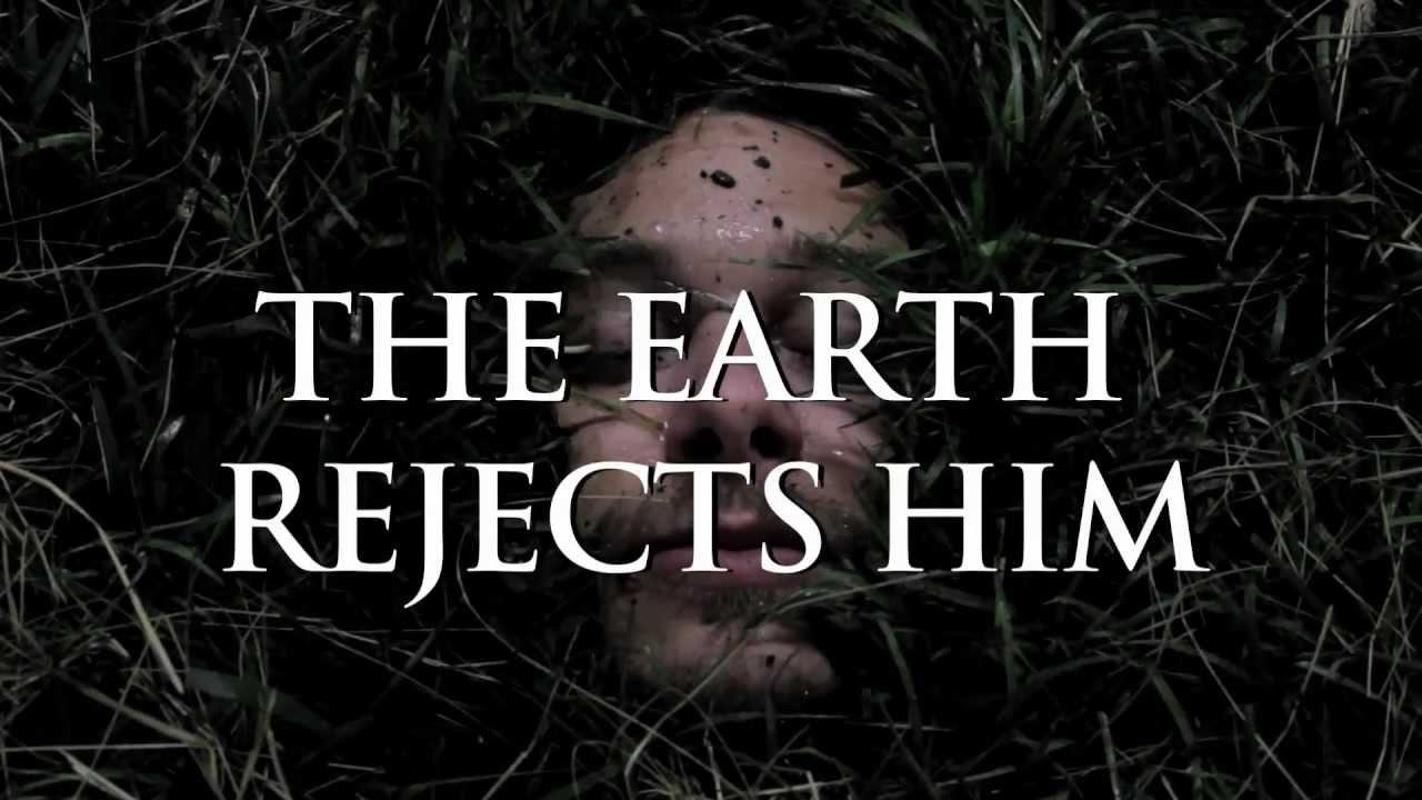 The Earth Rejects Him Trailer