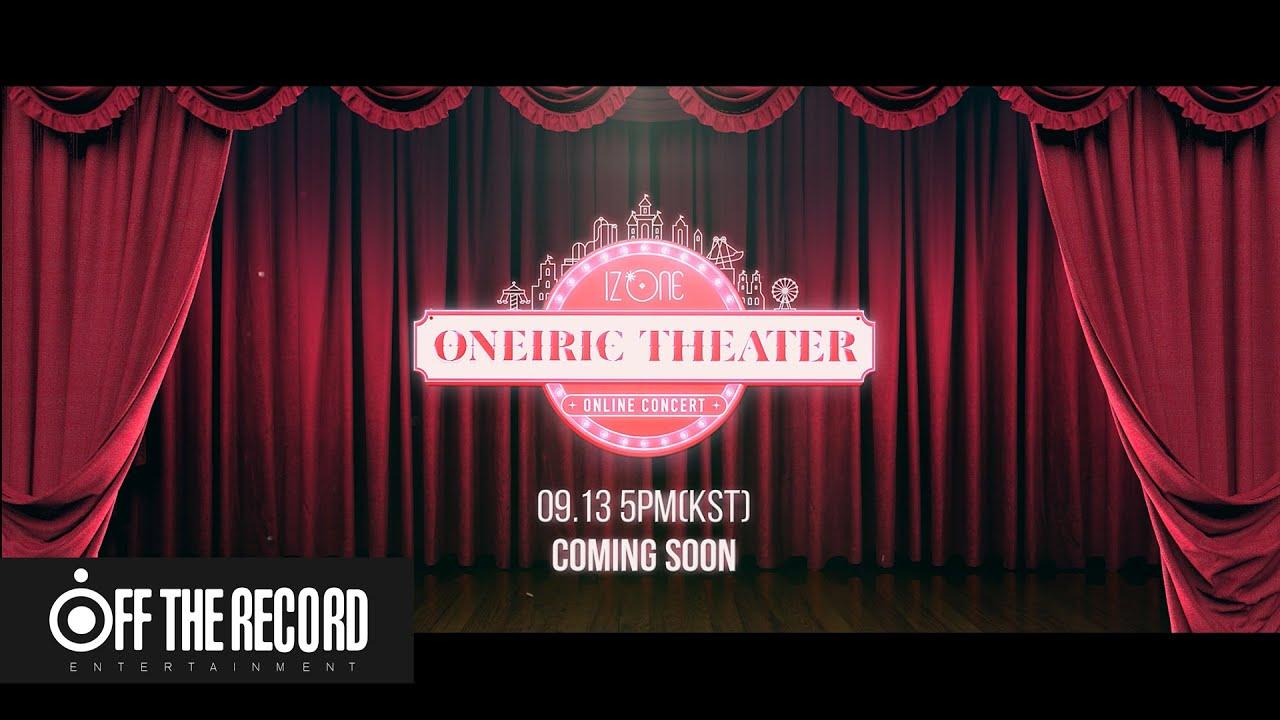 IZ*ONE ONLINE CONCERT [ONEIRIC THEATER] Trailer