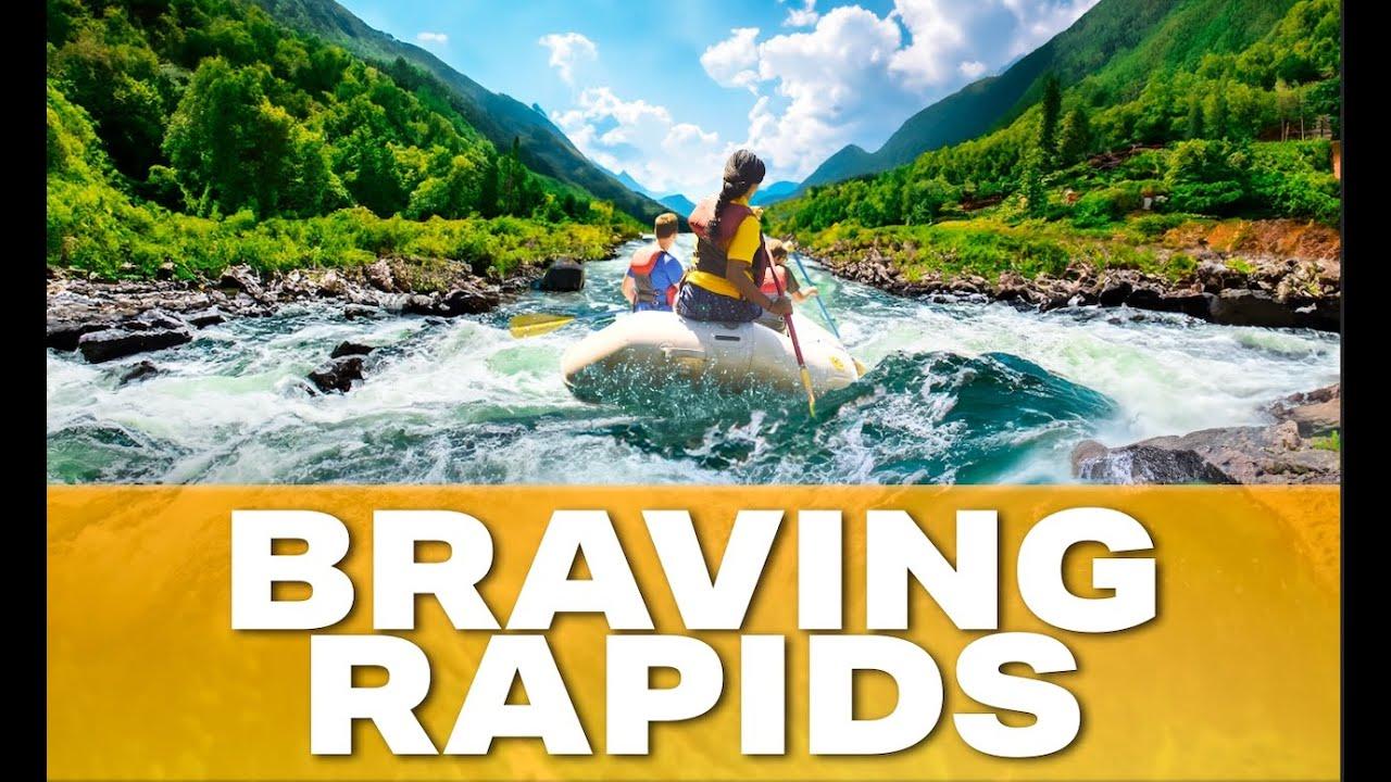 Braving Rapids Trailer