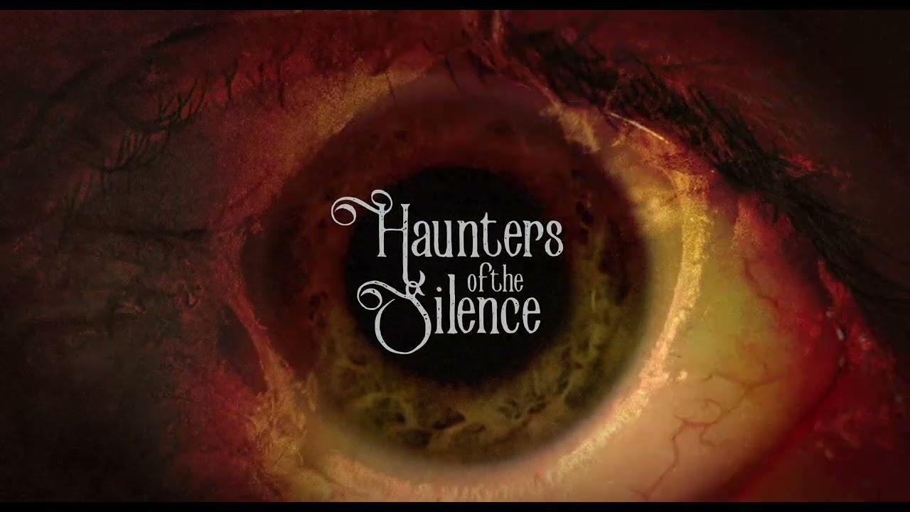 Haunters of the Silence Trailer
