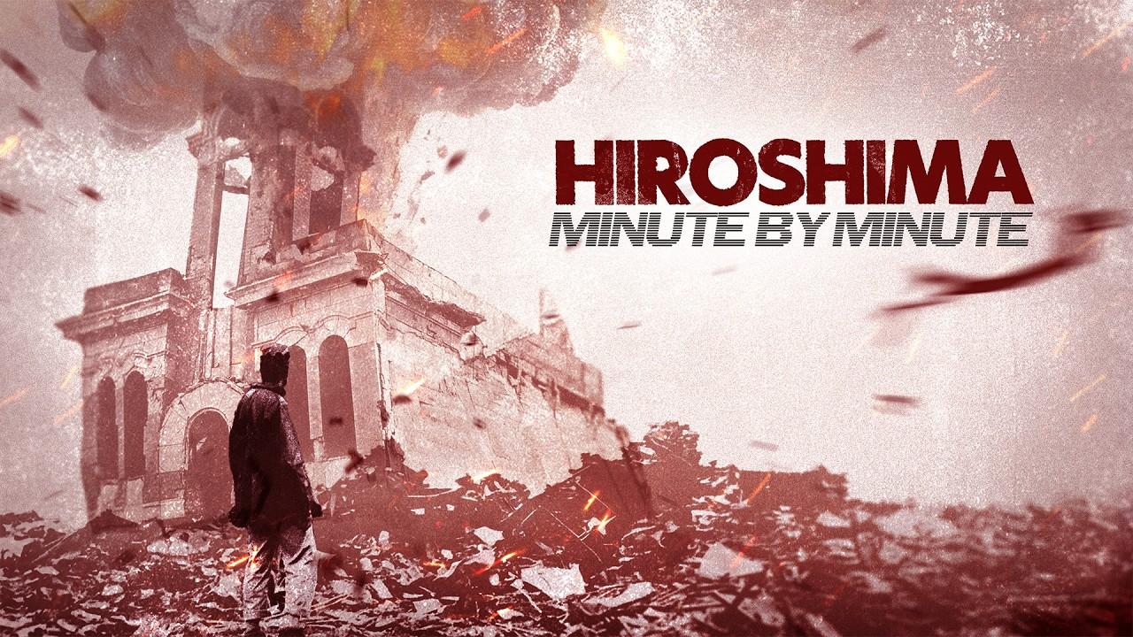 Hiroshima: Minute by Minute Trailer
