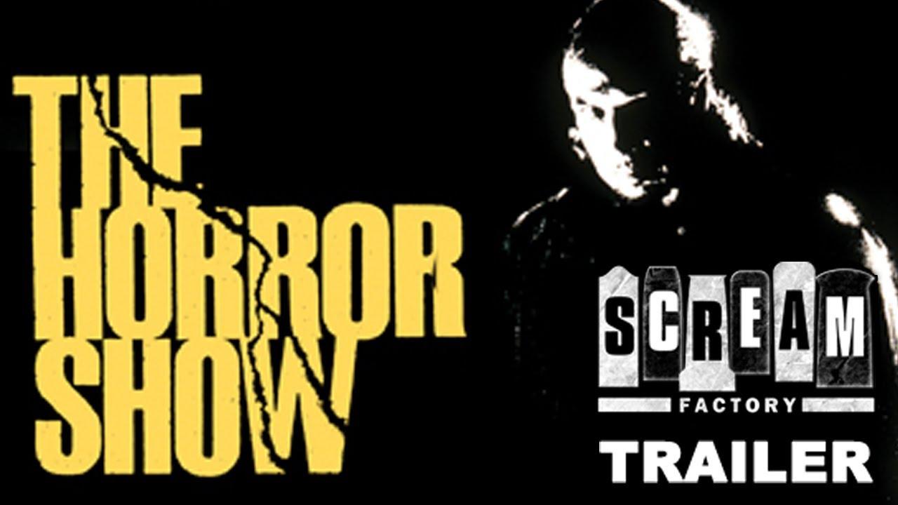The Horror Show Trailer