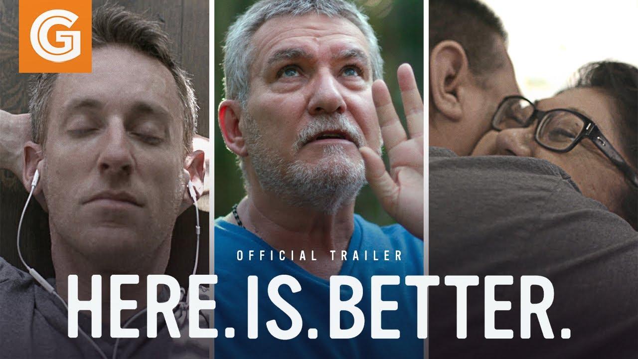 Here. Is. Better. Trailer