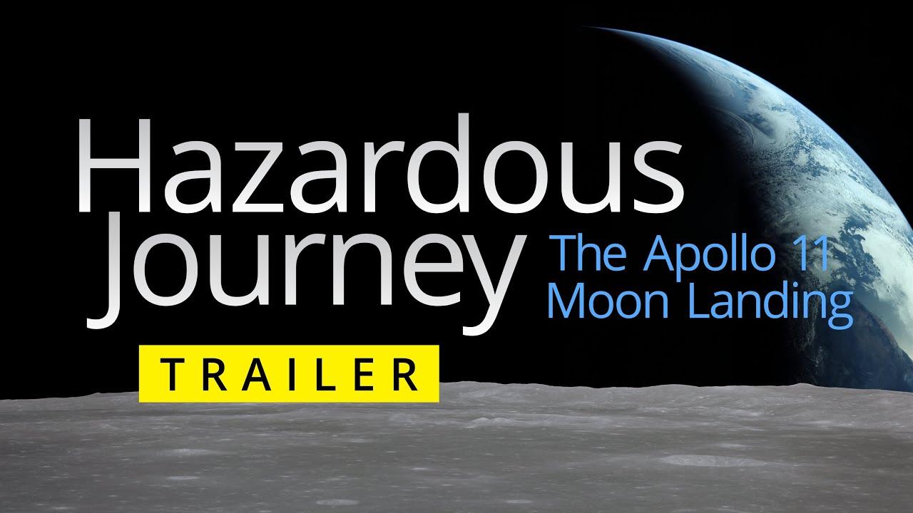 Hazardous Journey - The Apollo 11 Moon Landing Trailer