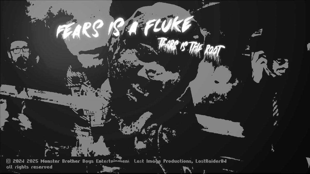 Fears is a fluke Tears is the root Trailer