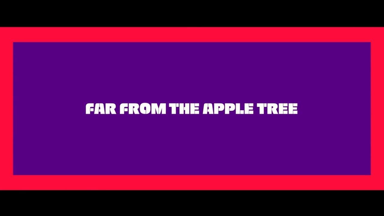 Far from the Apple Tree Trailer