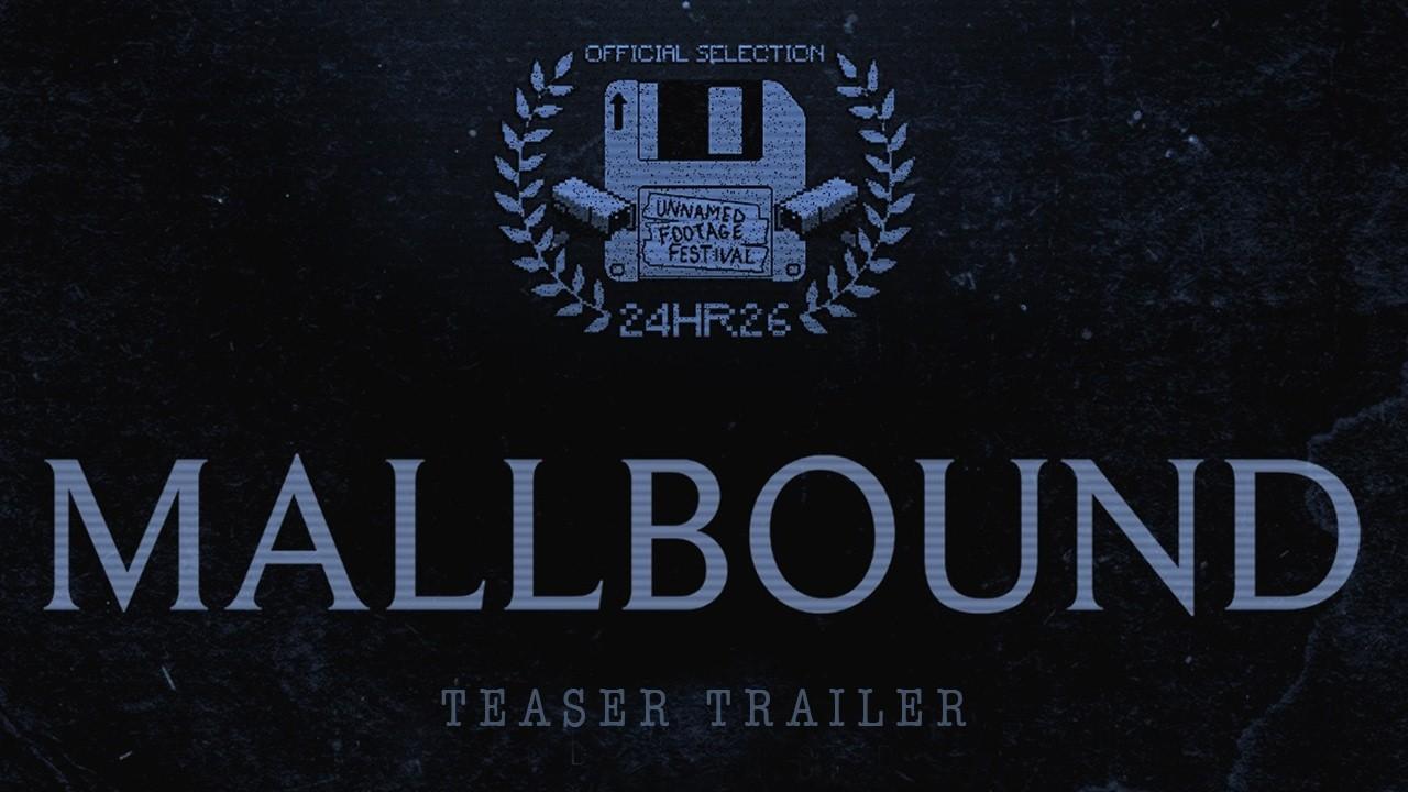 Mallbound Trailer