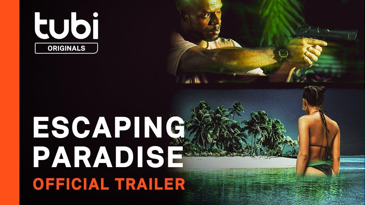 Escaping Paradise Trailer
