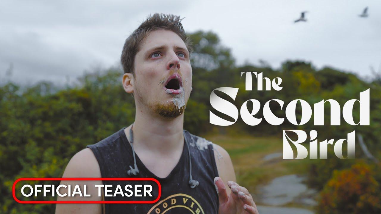 The Second Bird Trailer