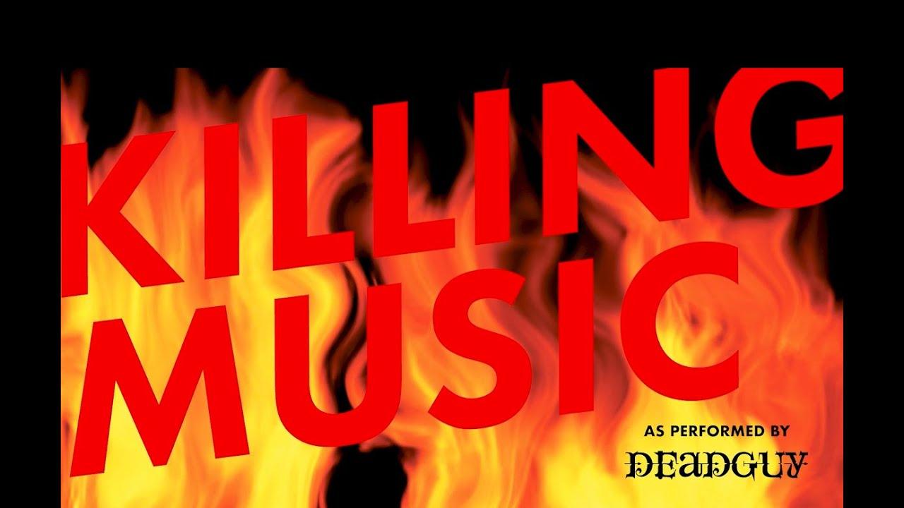 Deadguy: Killing Music Trailer