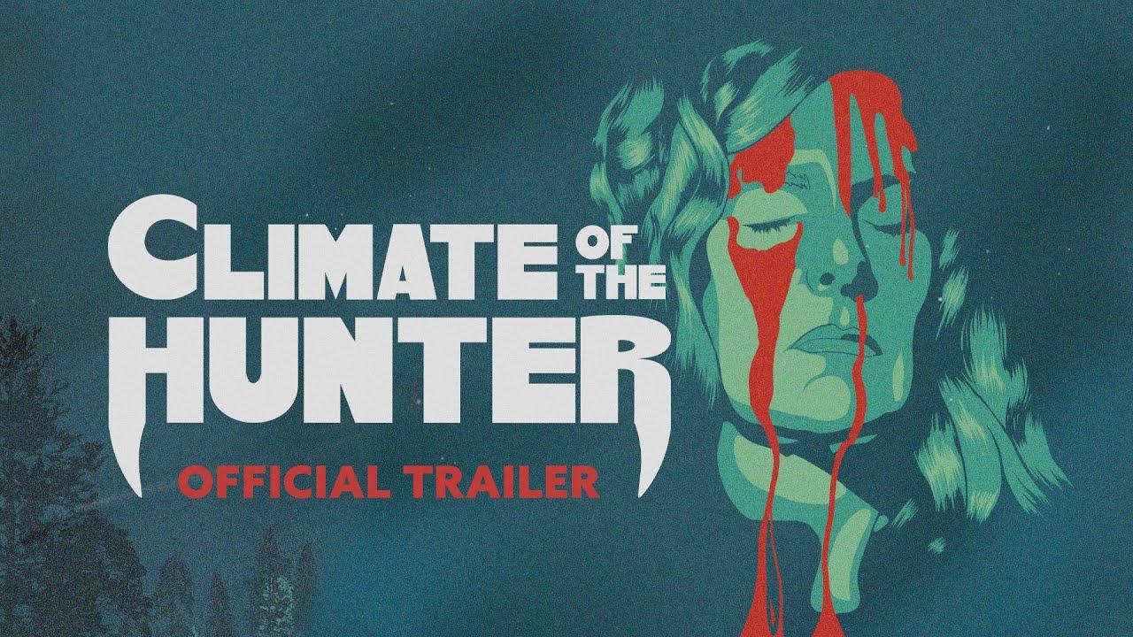 Climate of the Hunter Trailer