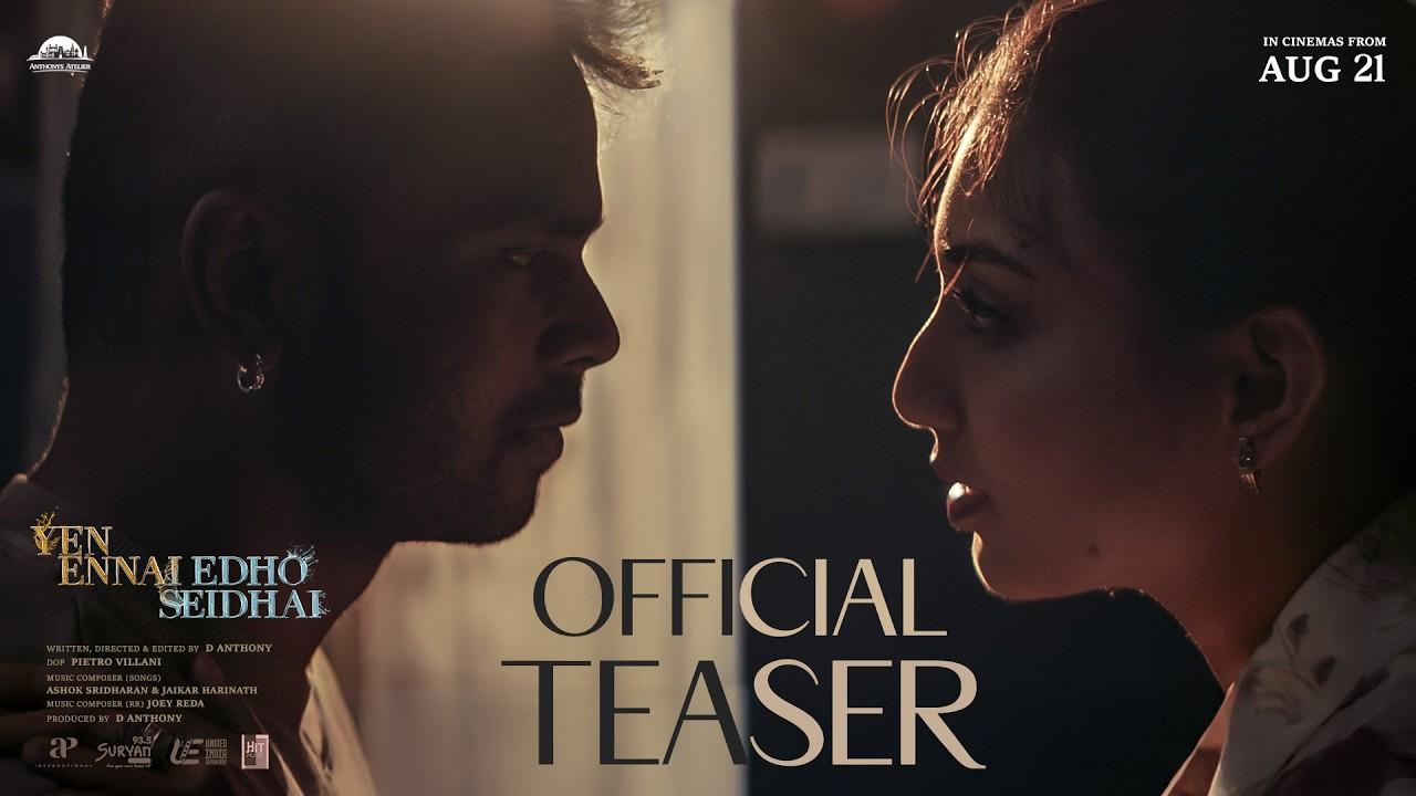 Yen Ennai Edho Seidhai Trailer