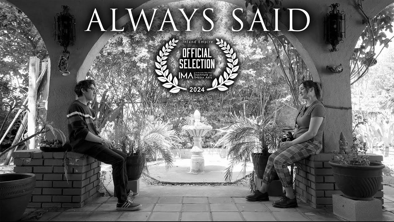 Always Said Trailer