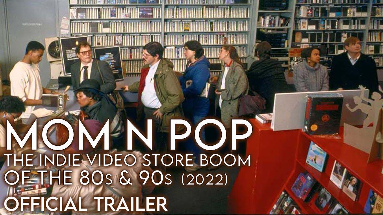 Mom n' Pop: The Indie Video Store Boom of the 80s/90s Trailer