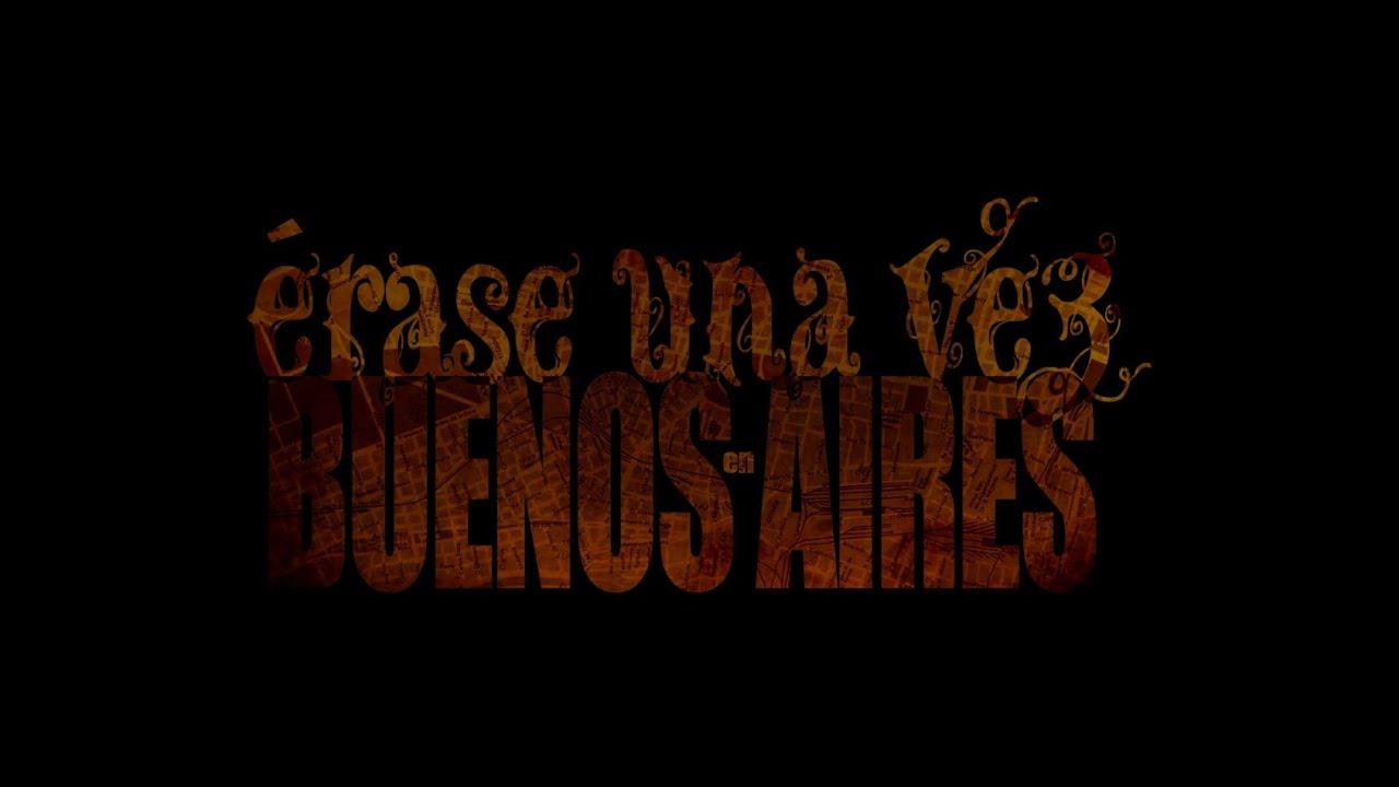 Once Upon a Time in Buenos Aires Trailer