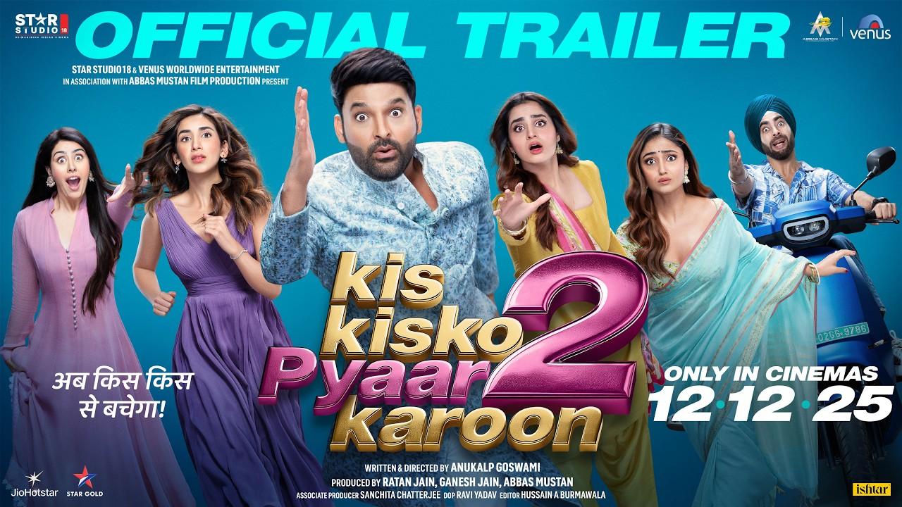 Kis Kisko Pyaar Karoon 2 Trailer