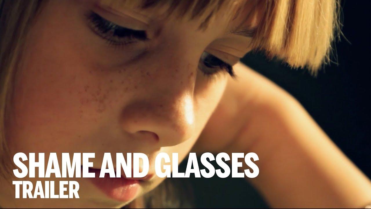 Shame and Glasses Trailer