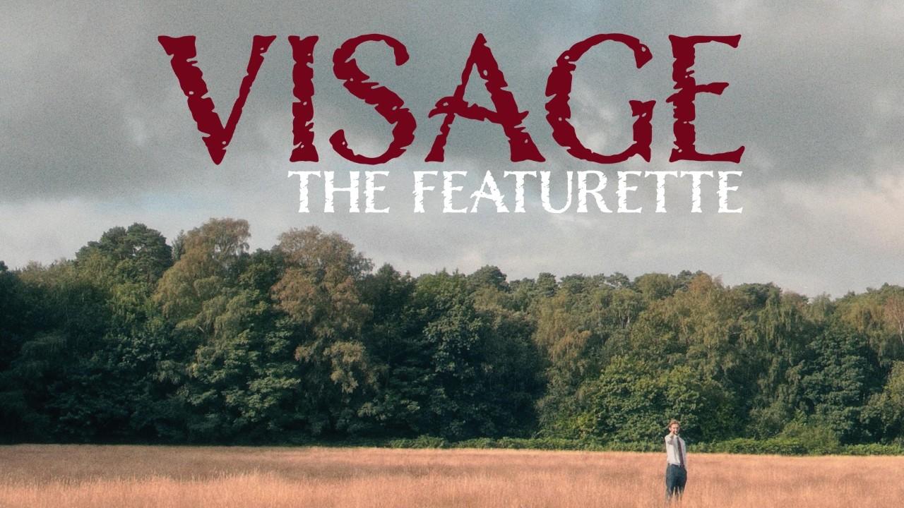 Visage Trailer