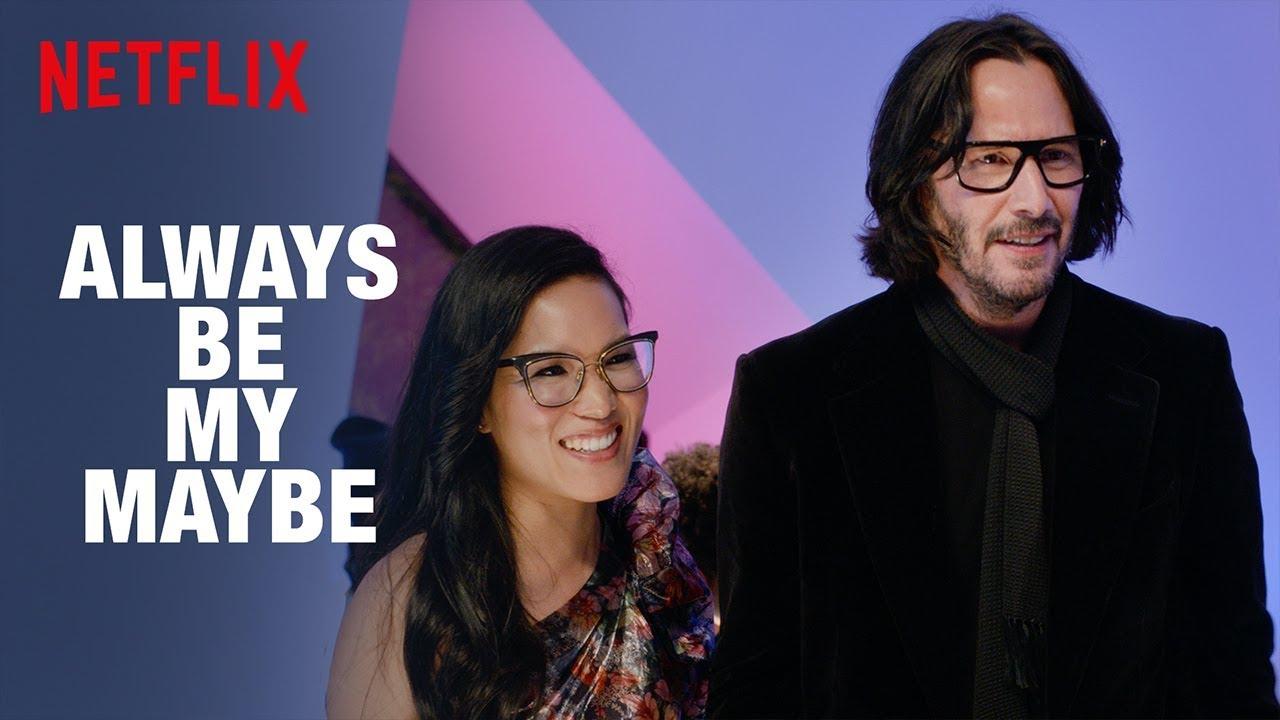 Always Be My Maybe Trailer