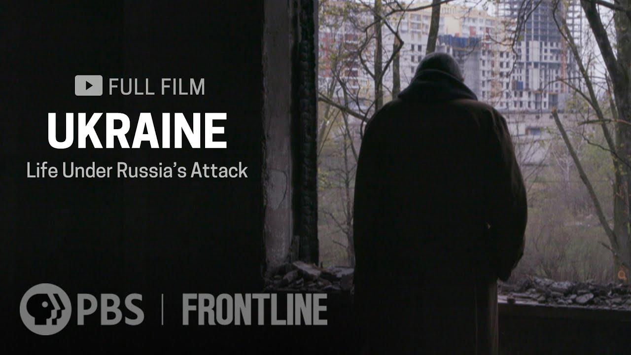 Ukraine: Life Under Russia's Attack Trailer