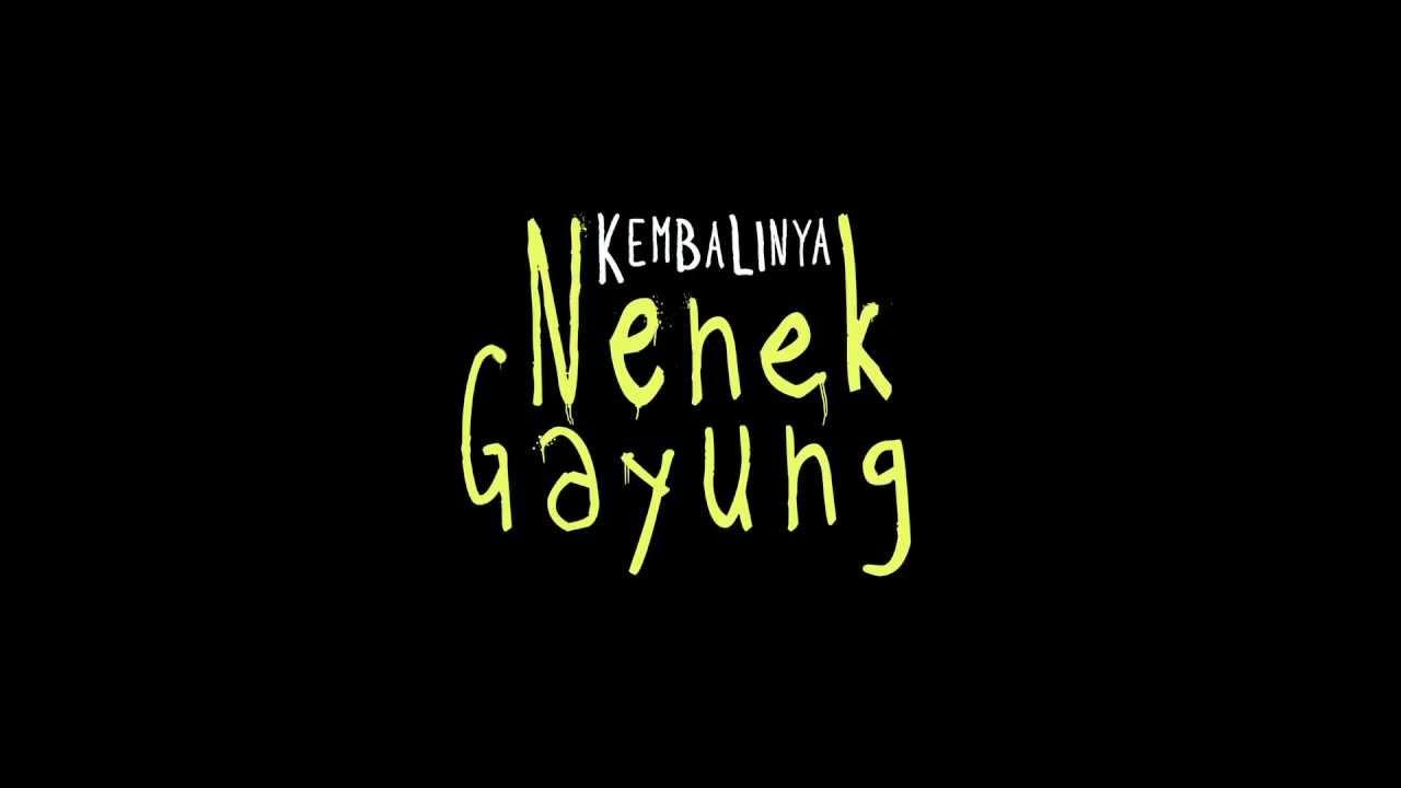 Kembalinya Nenek Gayung Trailer