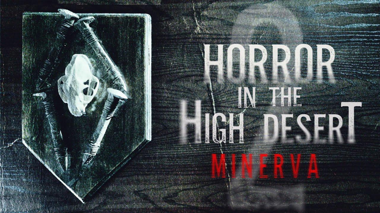 Horror in the High Desert 2: Minerva Trailer