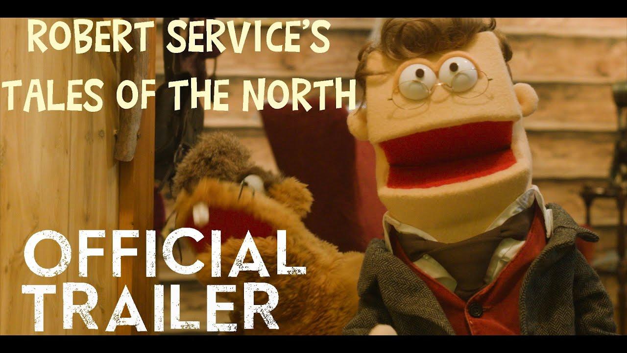 Robert Service's Tales of the North Trailer