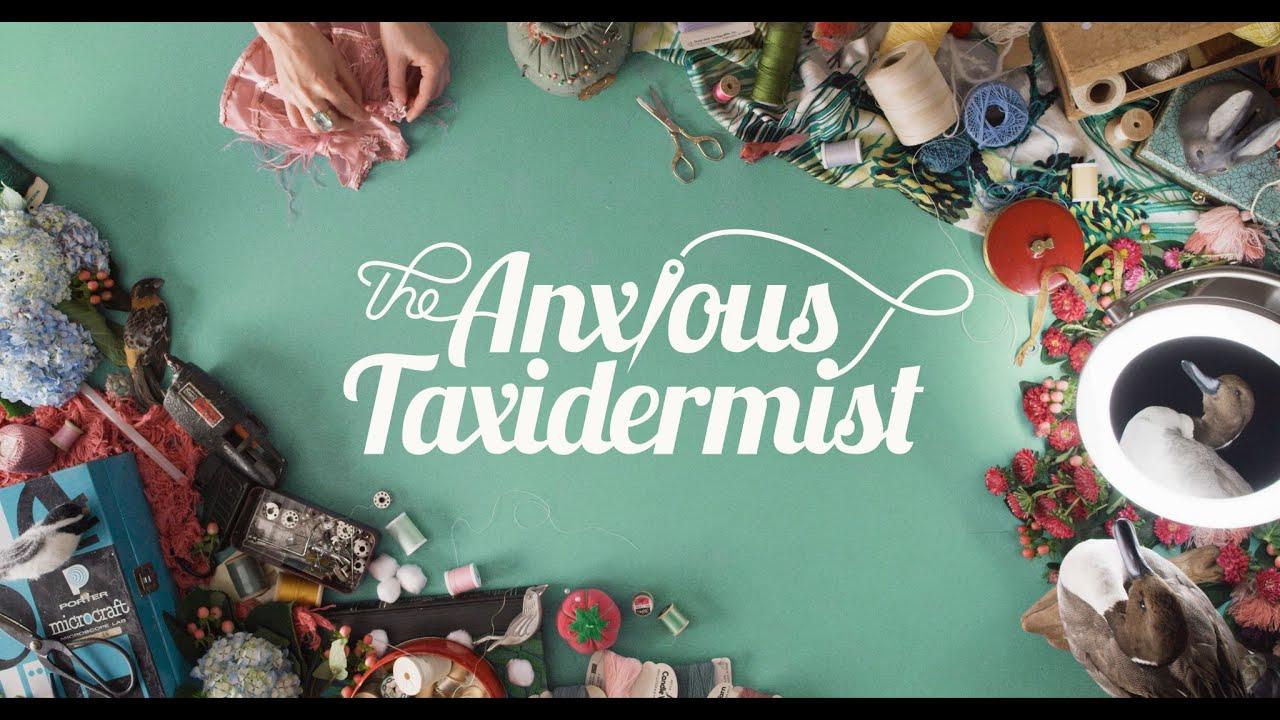 The Anxious Taxidermist Trailer