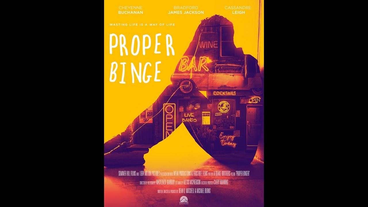 Proper Binge Trailer