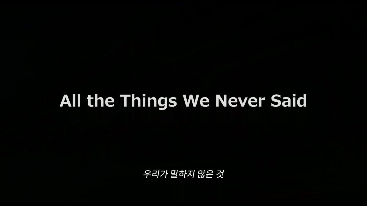 All the Things We Never Said Trailer