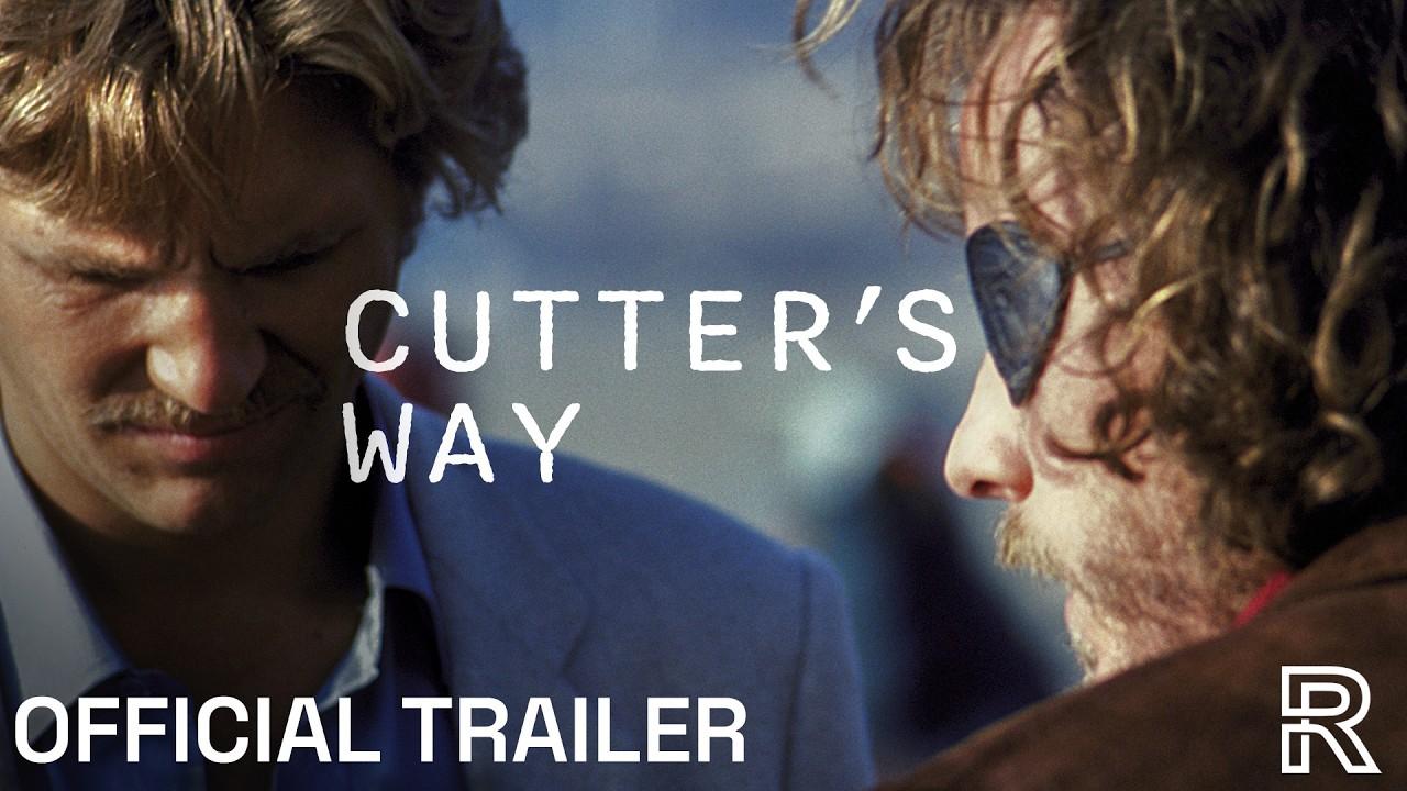 Cutter's Way Trailer