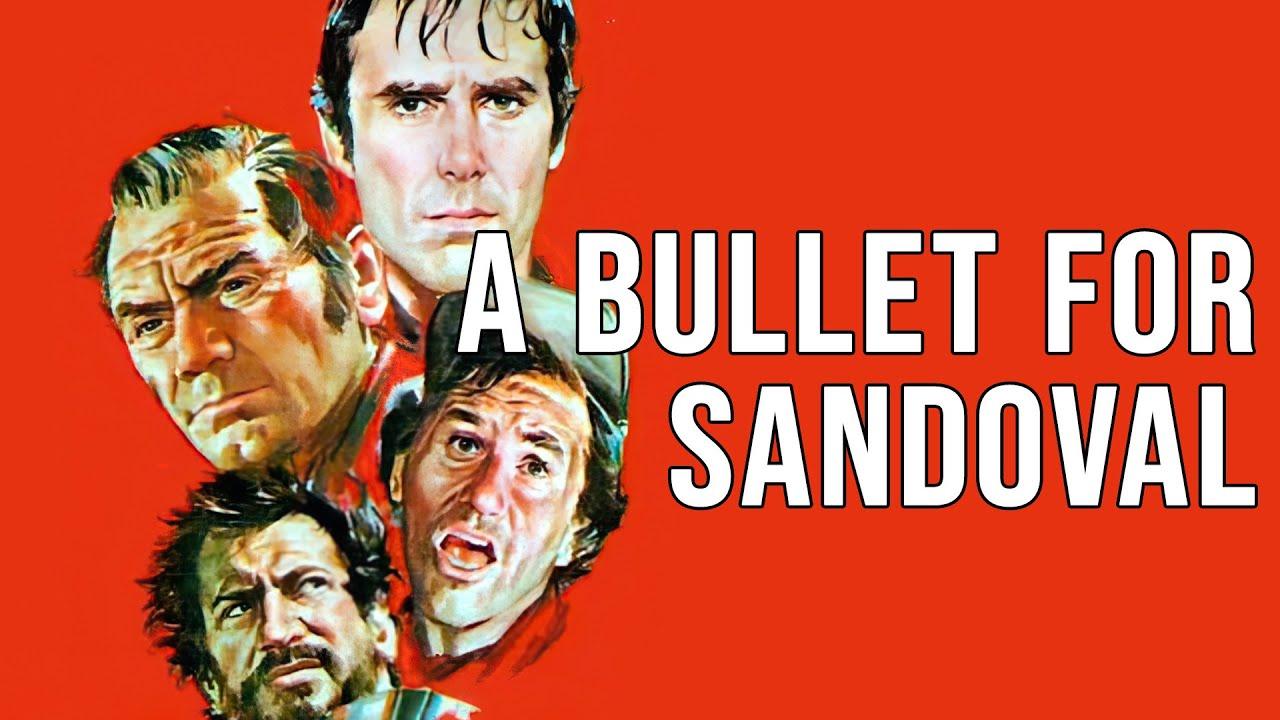 A Bullet for Sandoval Trailer