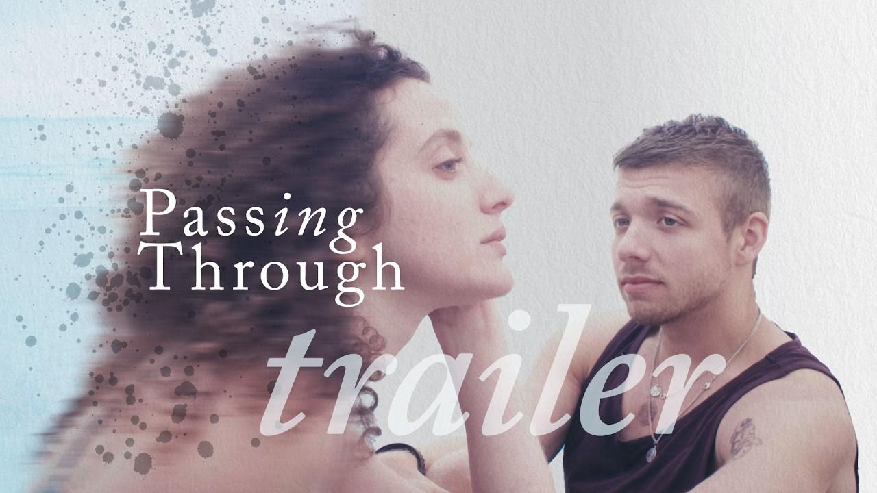 Passing Through Trailer