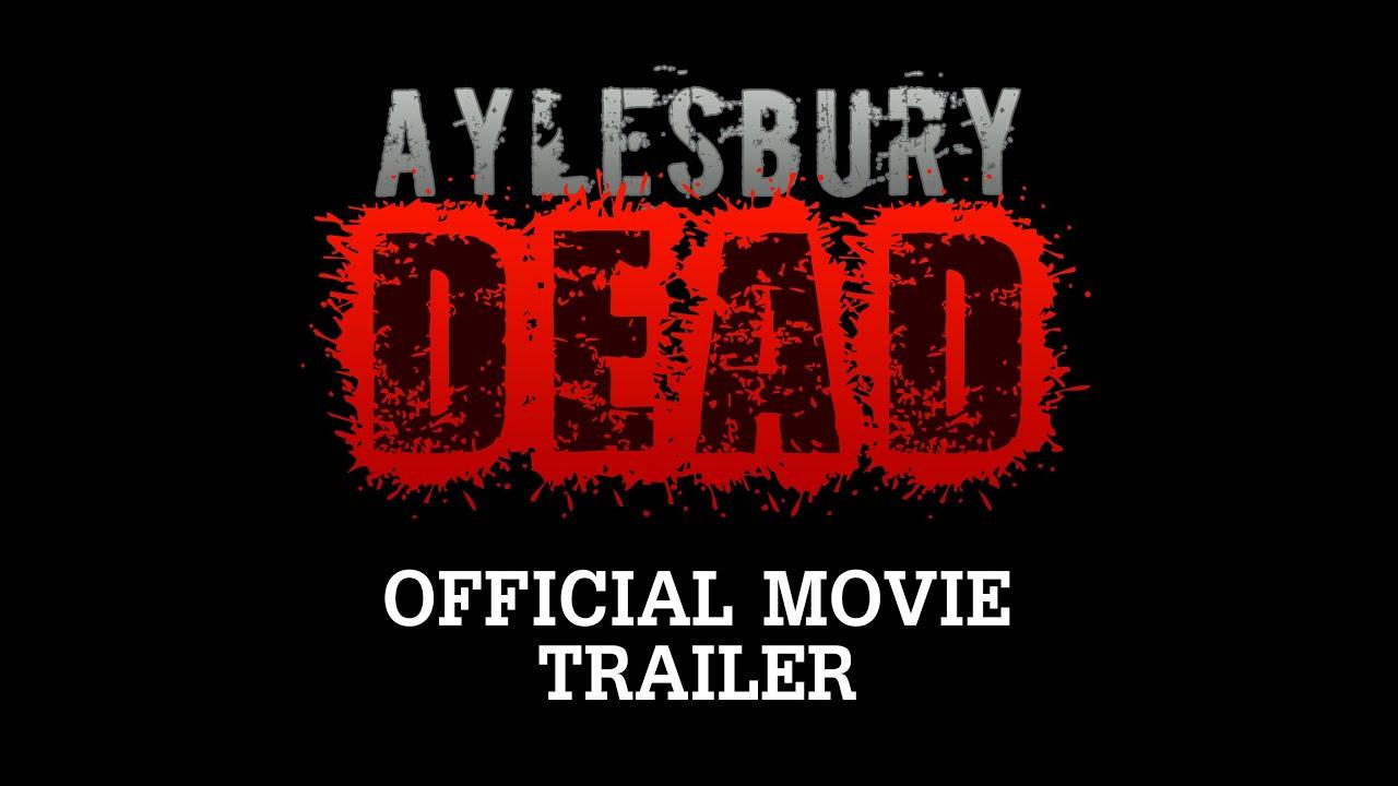 Aylesbury Dead Trailer