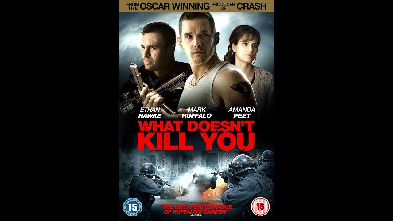 What Doesn't Kill You Trailer