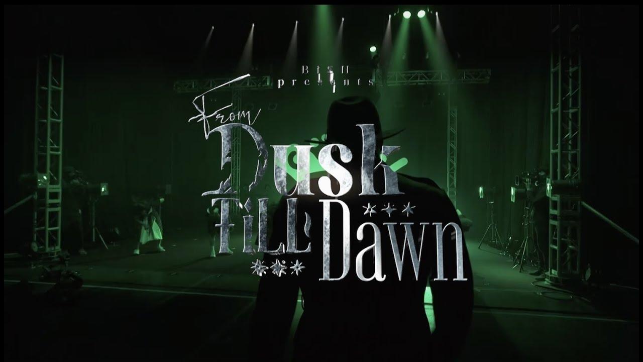 BiSH presents FROM DUSK TiLL DAWN Trailer