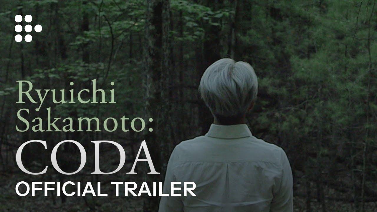 Ryuichi Sakamoto: CODA Trailer