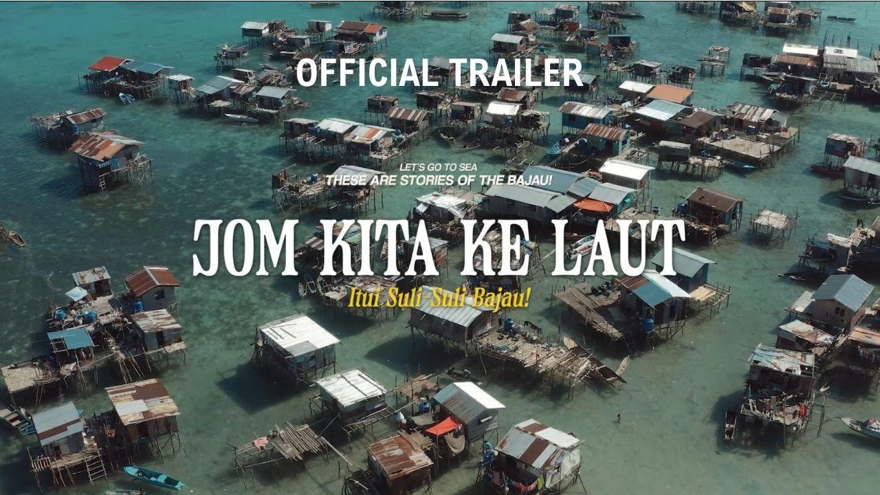JOM KITA KE LAUT: Itui suli-suli Bajau! Trailer