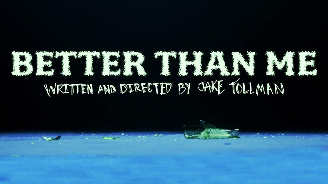 Better Than Me Trailer