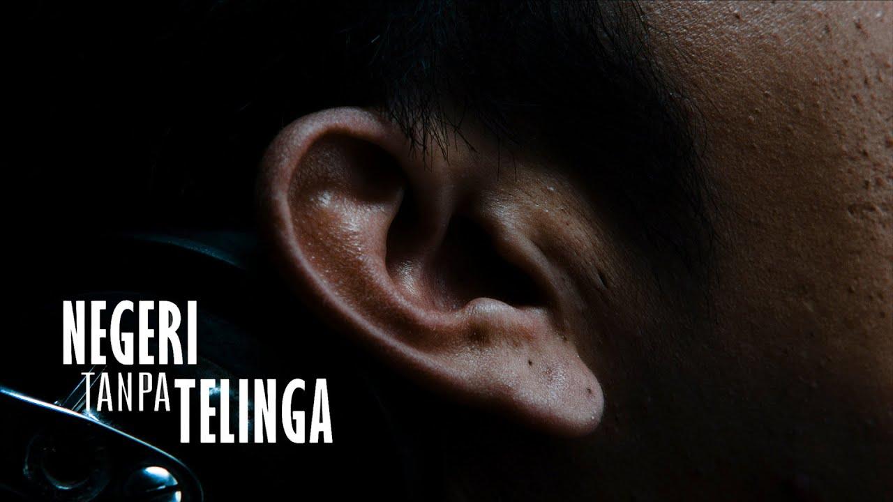 Negeri Tanpa Telinga Trailer