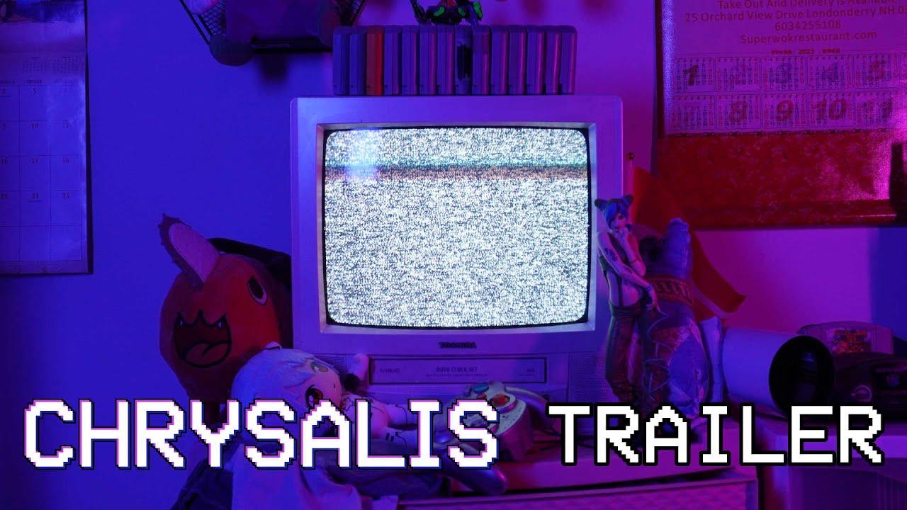 Chrysalis Trailer