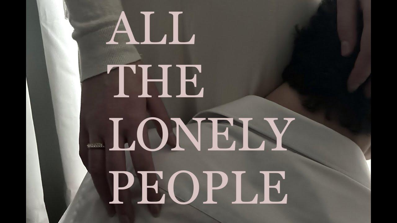 All The Lonely People Trailer
