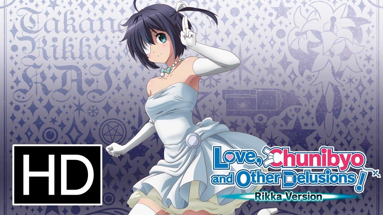 Love, Chunibyo & Other Delusions! Rikka Version Trailer