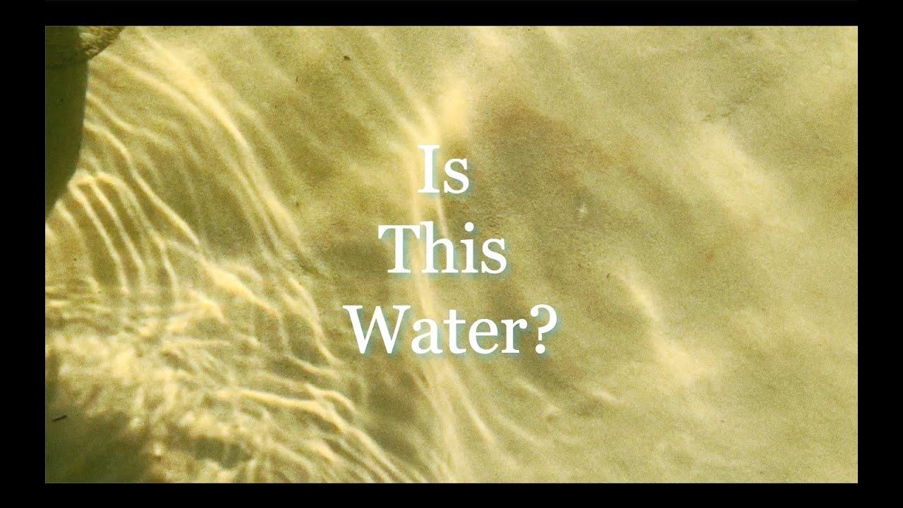 Is This Water? Trailer
