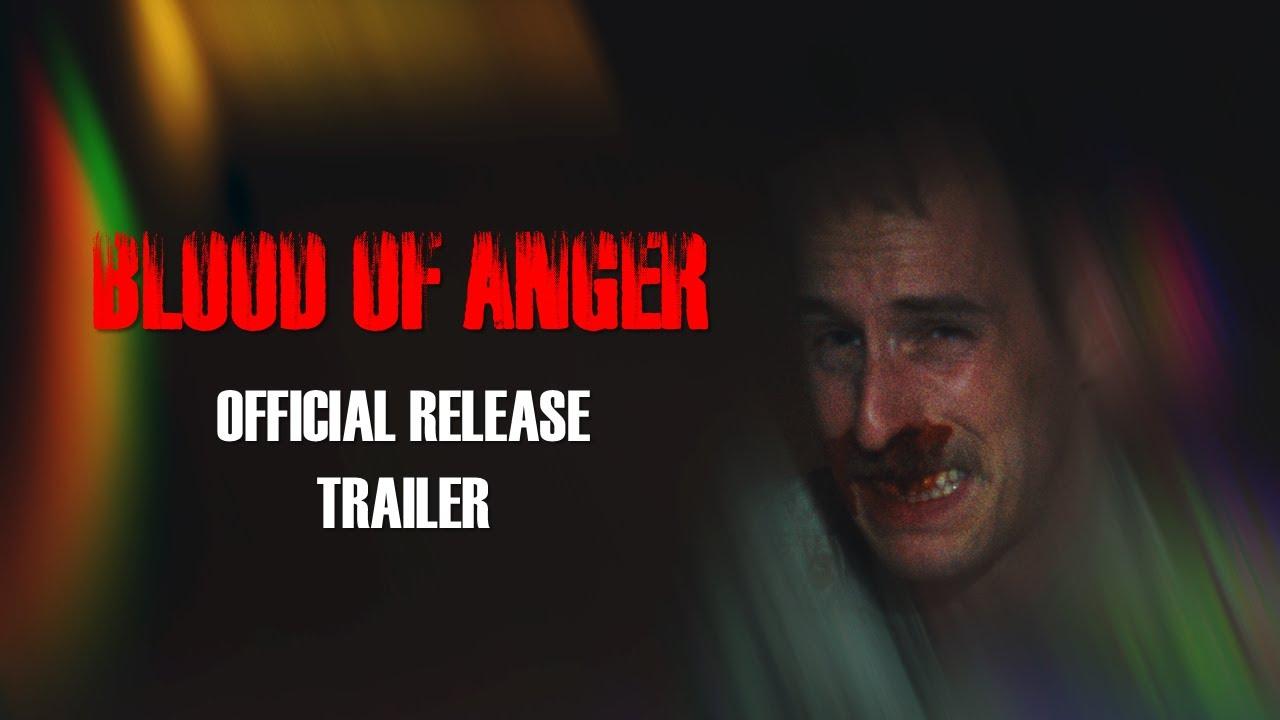 Blood of Anger Trailer