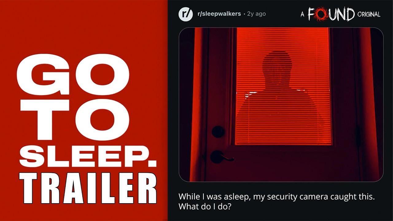 Go to Sleep Trailer