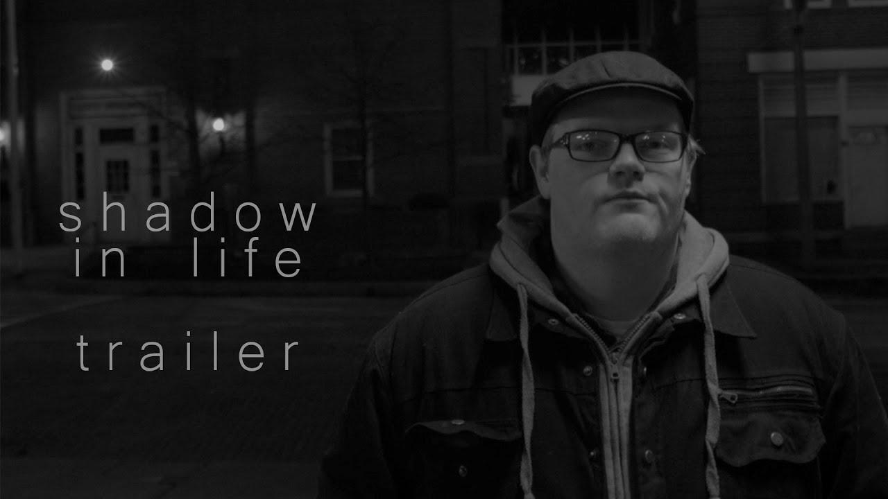 Shadow in Life Trailer