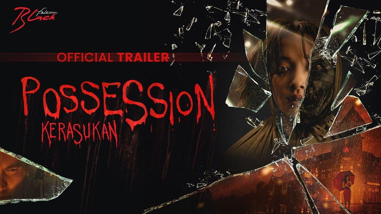 Possession: Kerasukan Trailer