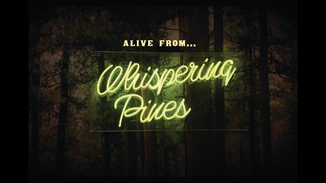Alive From Whispering Pines Trailer