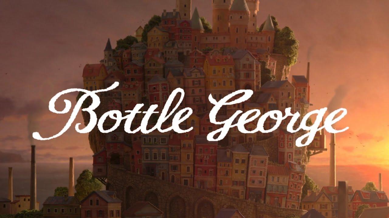 Bottle George Trailer